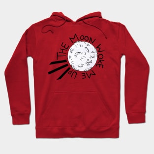 The Moon Woke Me Up Illustration Hoodie